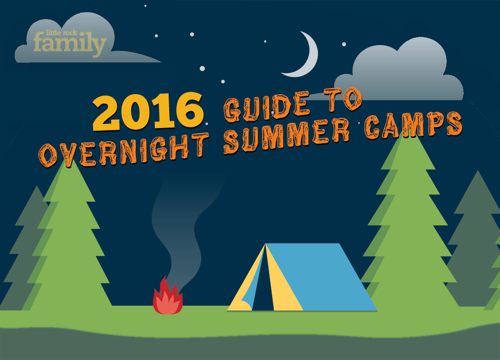 Little Rock Family 2016 Guide to Overnight Summer Camps Little Rock