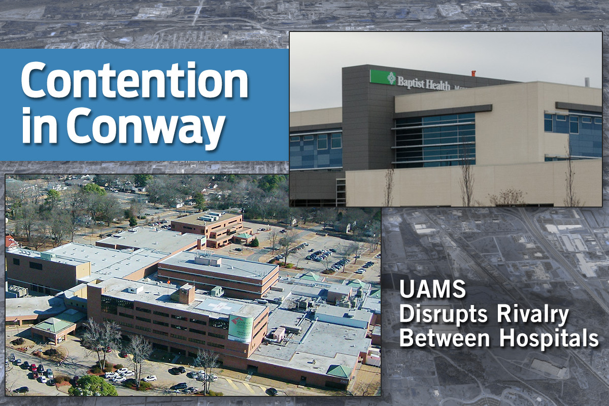 UAMS Shakes Up Conway Hospital Rivalry Arkansas Business News